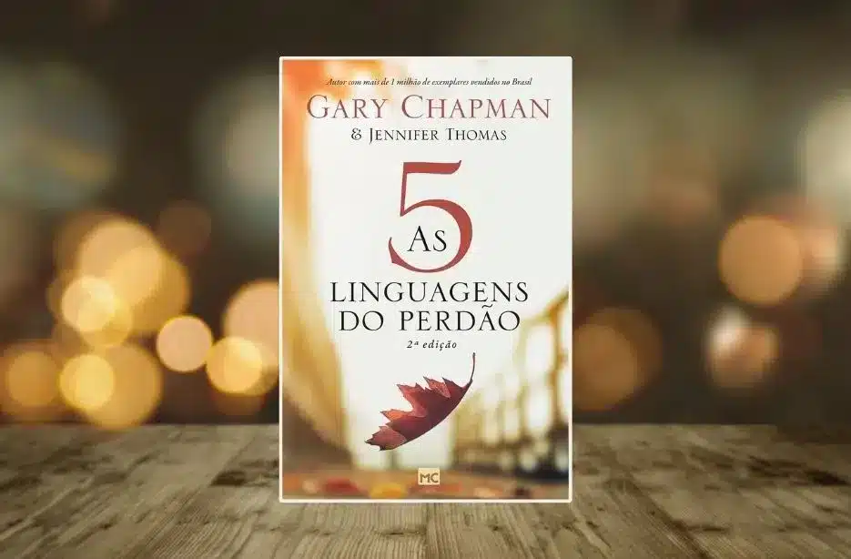 As 5 linguagens do perdão Gary Chapman